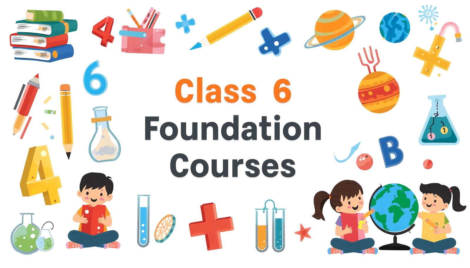 Class 6 Foundation Courses