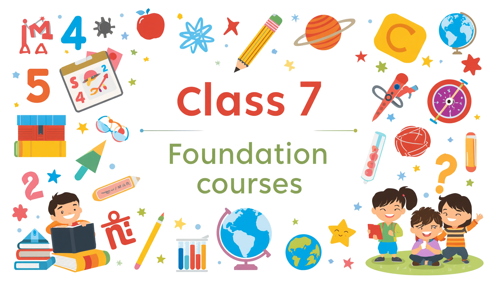 Class 7 Foundation Courses